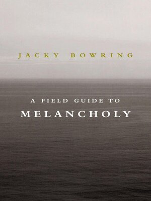 cover image of A Field Guide to Melancholy